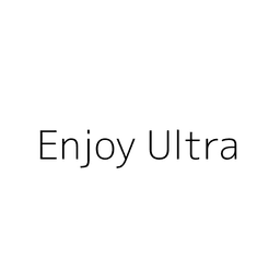 Enjoy Ultra